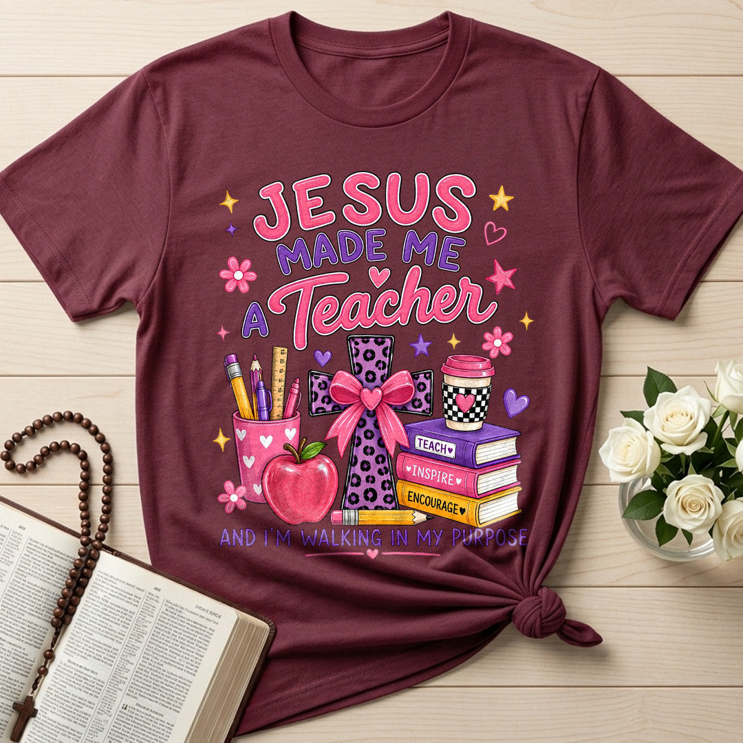 Jesus Made Me A Teacher And I'm Walking In My Purpose 14