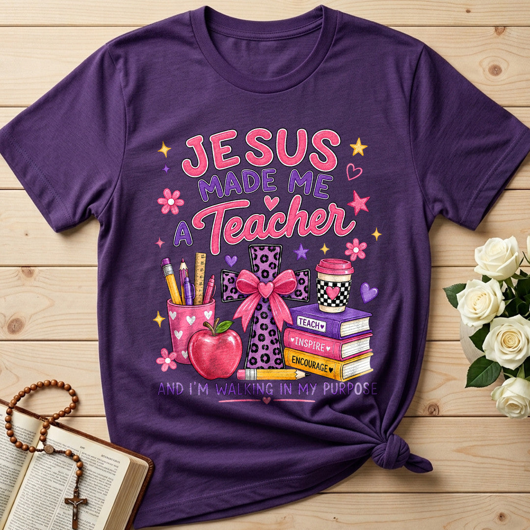 Jesus Made Me A Teacher And I'm Walking In My Purpose 14