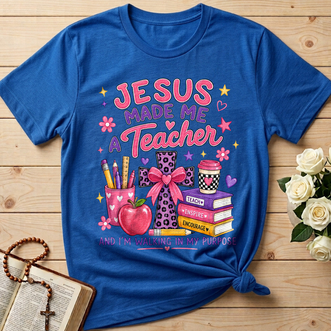 Jesus Made Me A Teacher And I'm Walking In My Purpose 14