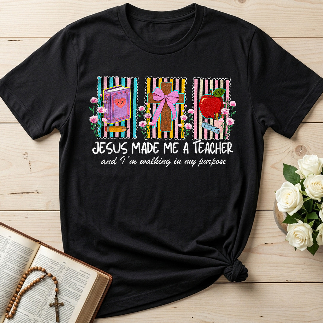 Jesus Made Me A Teacher And I'm Walking In My Purpose 16
