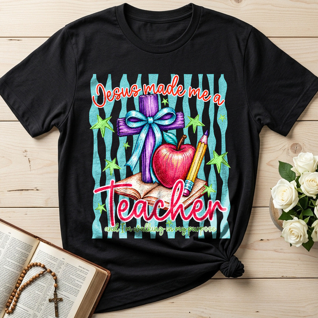 Jesus Made Me A Teacher And I'm Walking In My Purpose 17