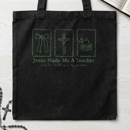 Jesus Made Me A Teacher And I'm Walking In My Purpose 18