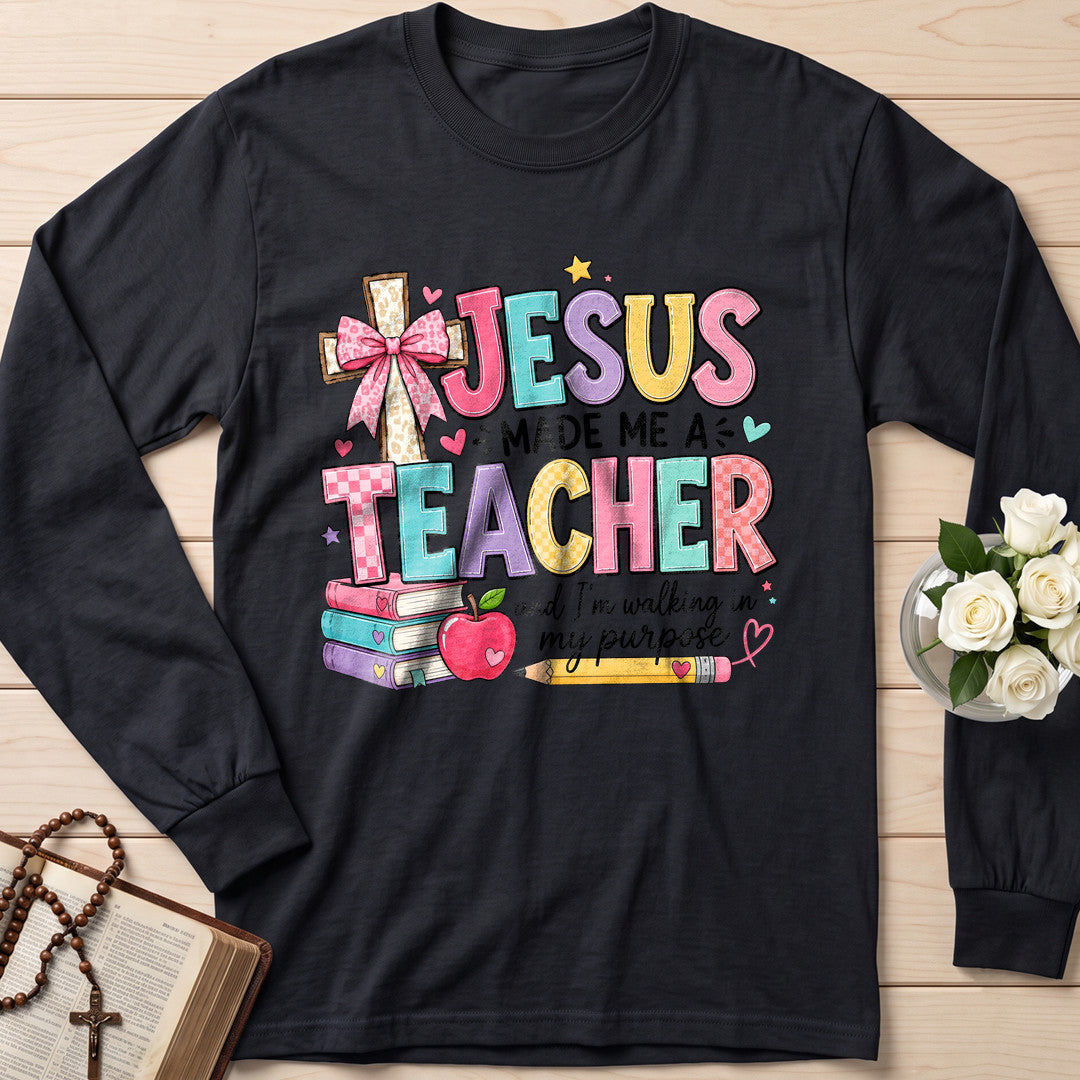 Jesus Made Me A Teacher And I'm Walking In My Purpose 19