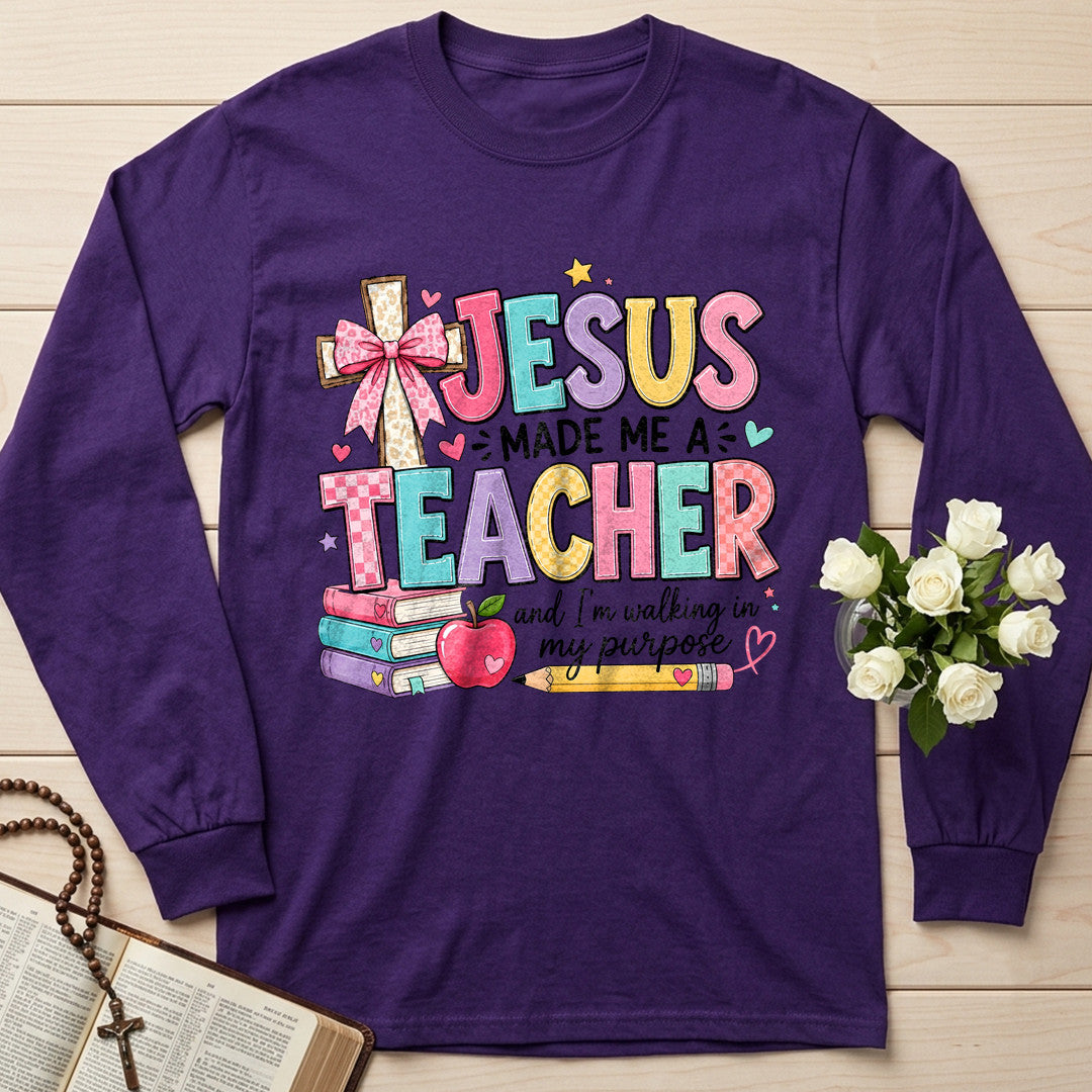 Jesus Made Me A Teacher And I'm Walking In My Purpose 19