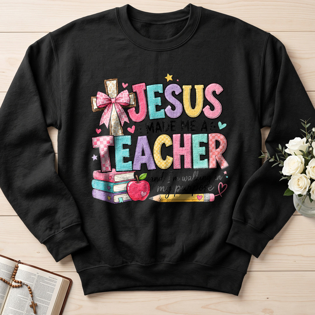 Jesus Made Me A Teacher And I'm Walking In My Purpose 19