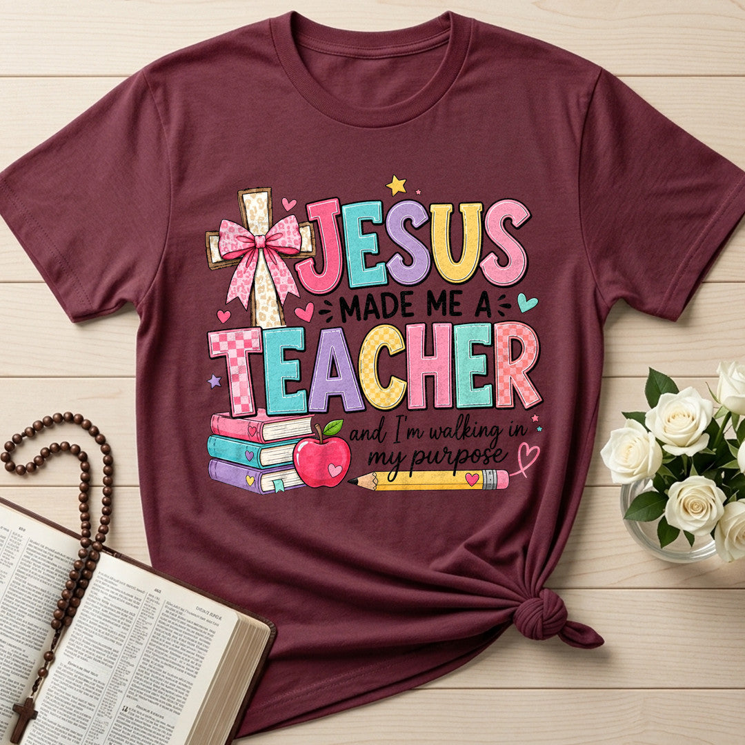 Jesus Made Me A Teacher And I'm Walking In My Purpose 19