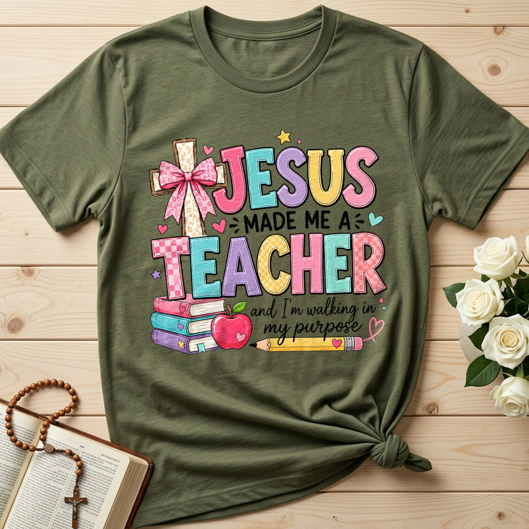 Jesus Made Me A Teacher And I'm Walking In My Purpose 19