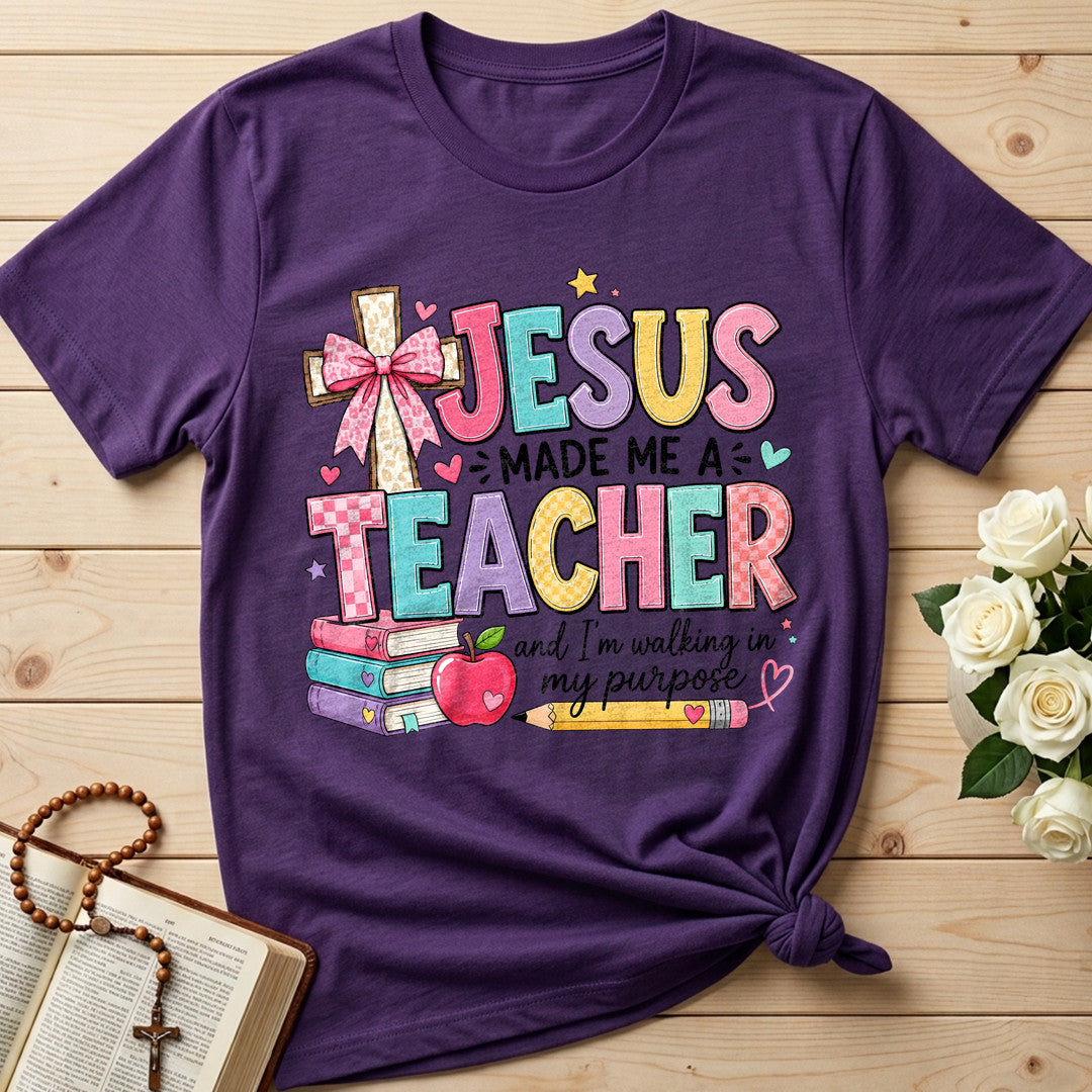 Jesus Made Me A Teacher And I'm Walking In My Purpose 19