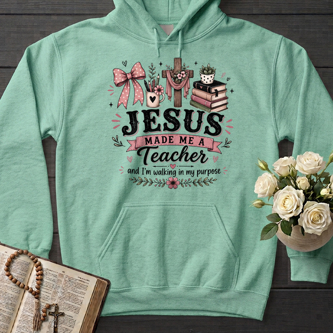 Jesus Made Me A Teacher And I'm Walking In My Purpose 21