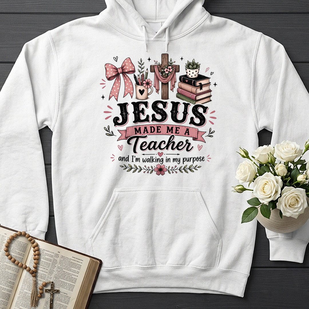 Jesus Made Me A Teacher And I'm Walking In My Purpose 21