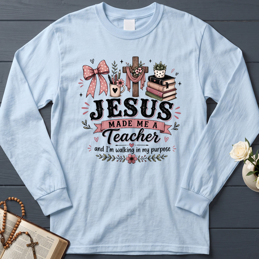 Jesus Made Me A Teacher And I'm Walking In My Purpose 21