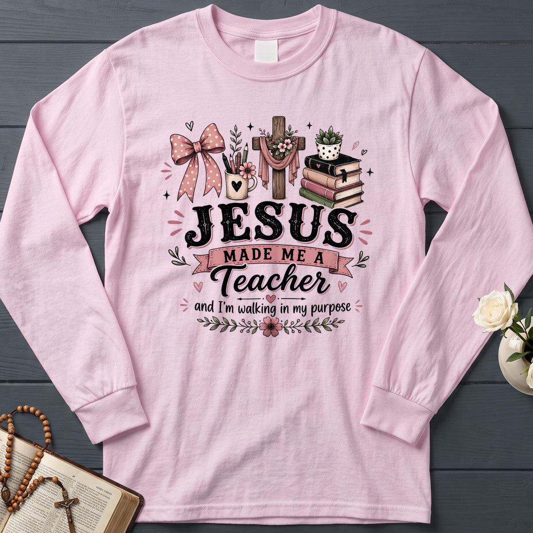 Jesus Made Me A Teacher And I'm Walking In My Purpose 21