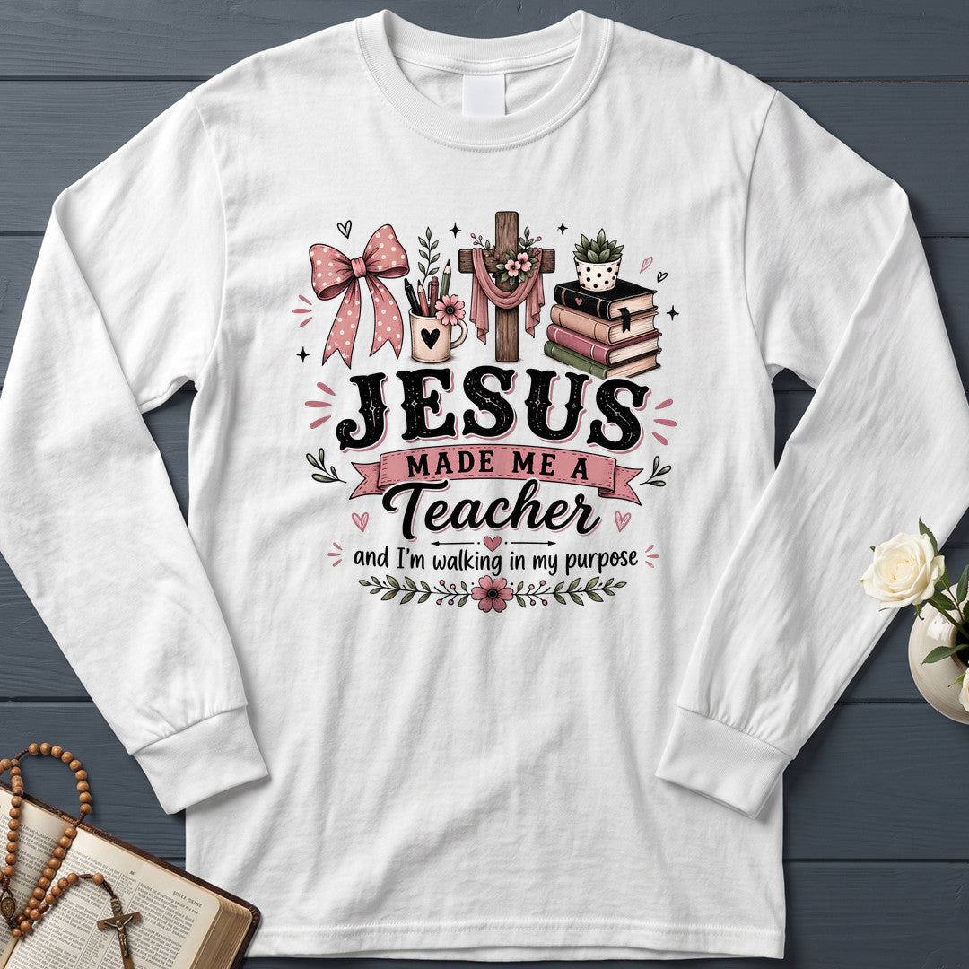 Jesus Made Me A Teacher And I'm Walking In My Purpose 21