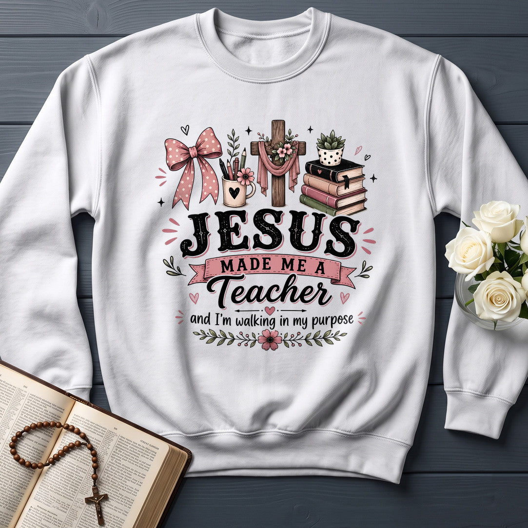 Jesus Made Me A Teacher And I'm Walking In My Purpose 21