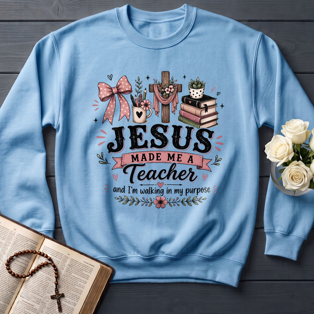 Jesus Made Me A Teacher And I'm Walking In My Purpose 21