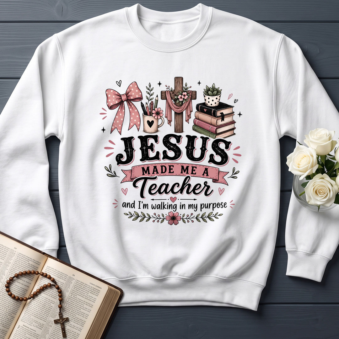 Jesus Made Me A Teacher And I'm Walking In My Purpose 21