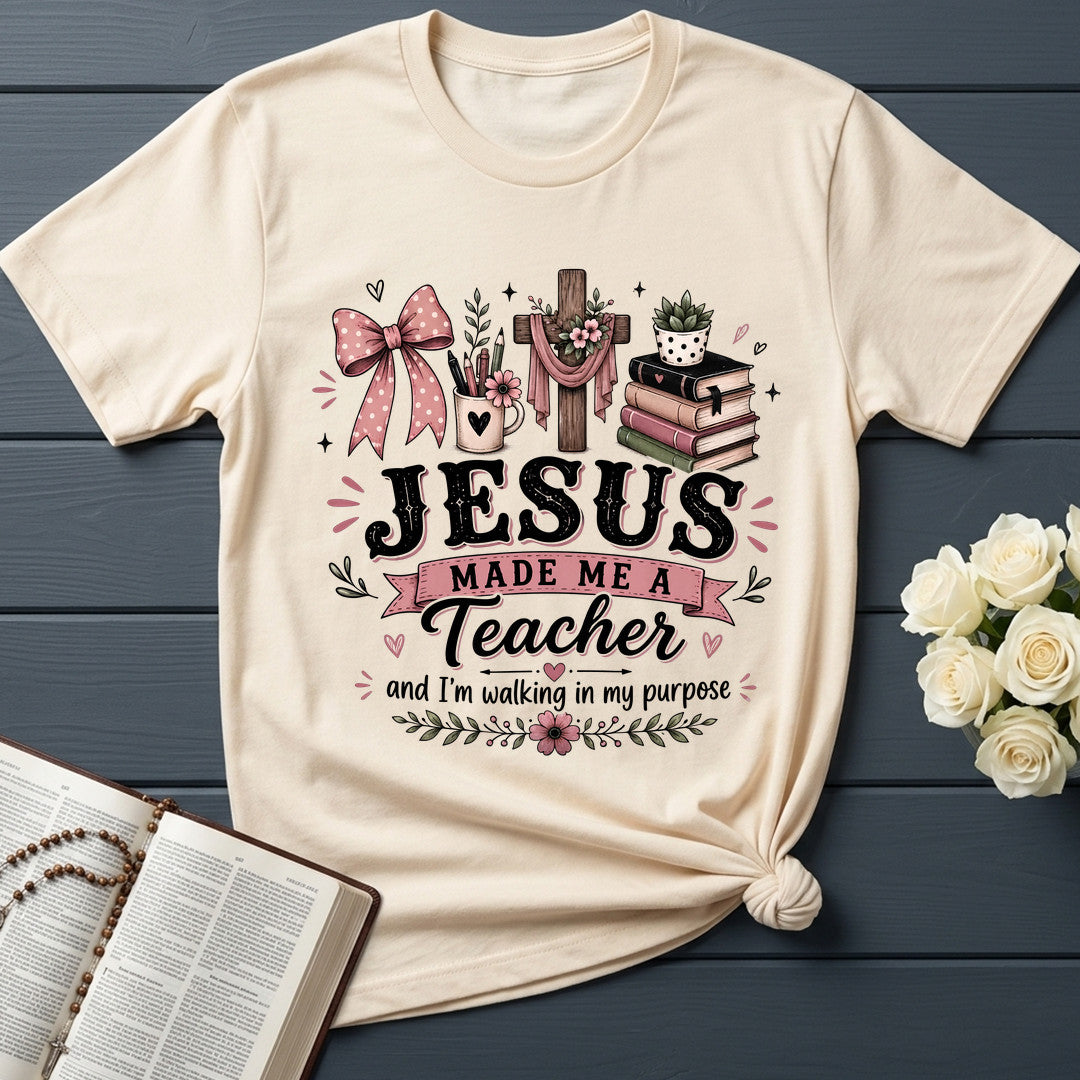 Jesus Made Me A Teacher And I'm Walking In My Purpose 21