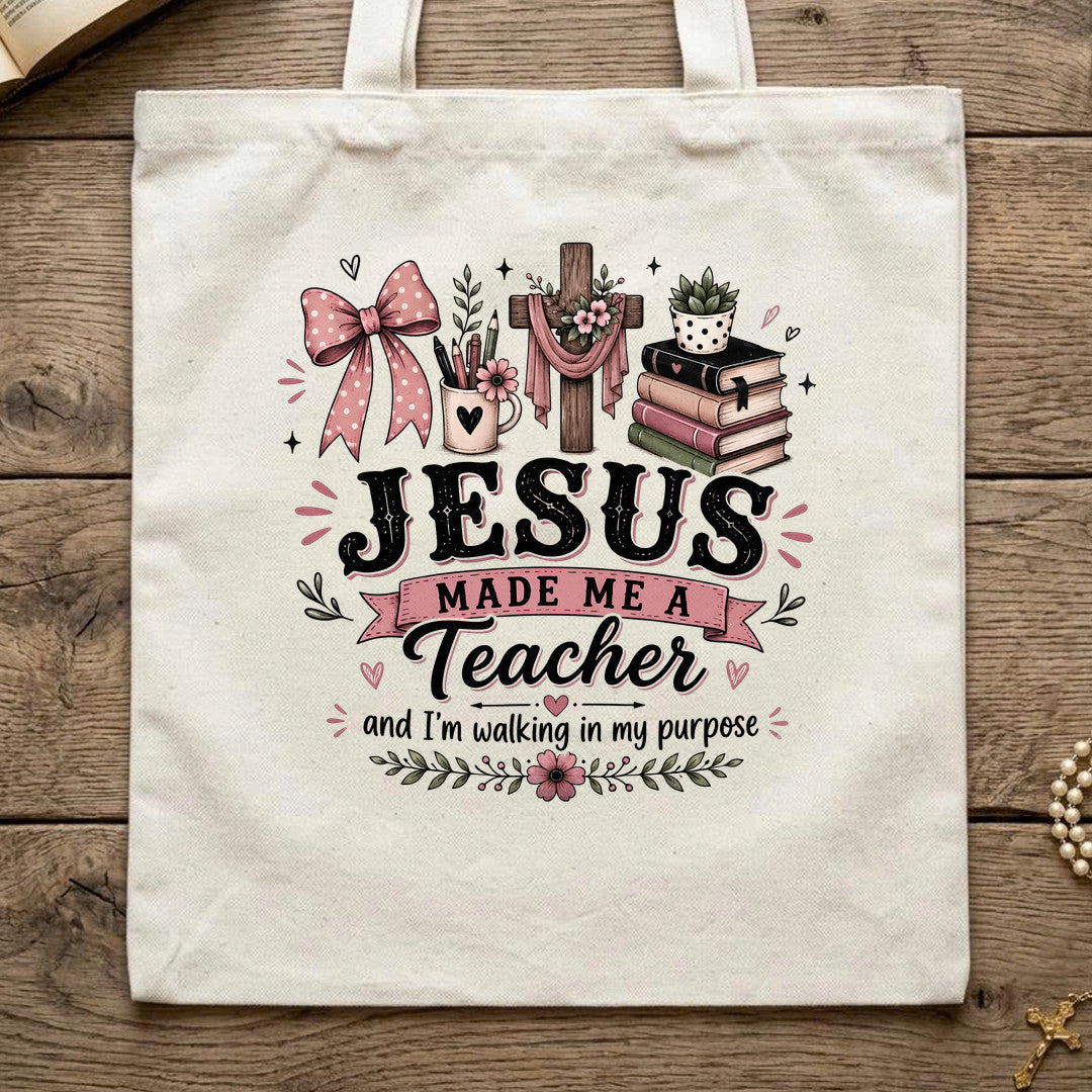 Jesus Made Me A Teacher And I'm Walking In My Purpose 21