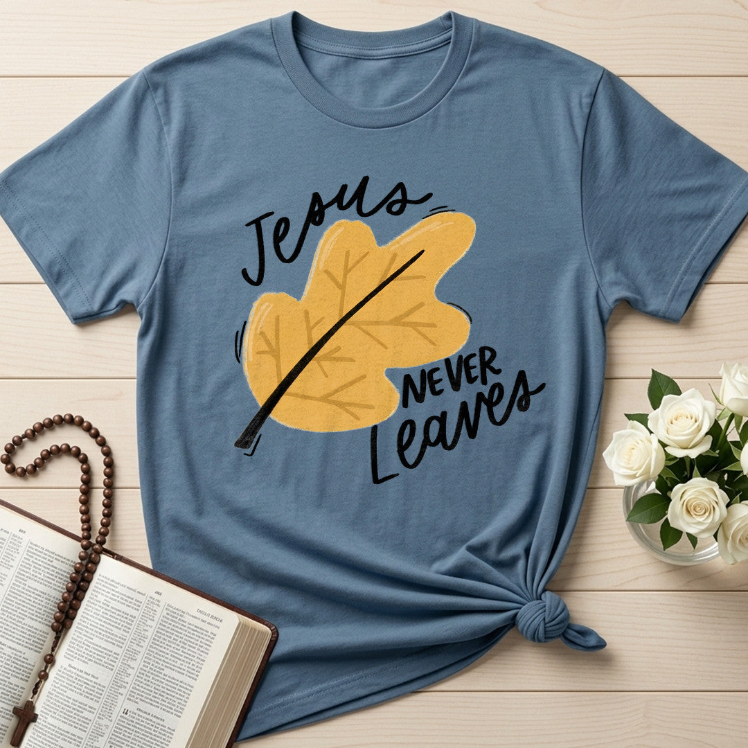 Jesus Never Leaves 01