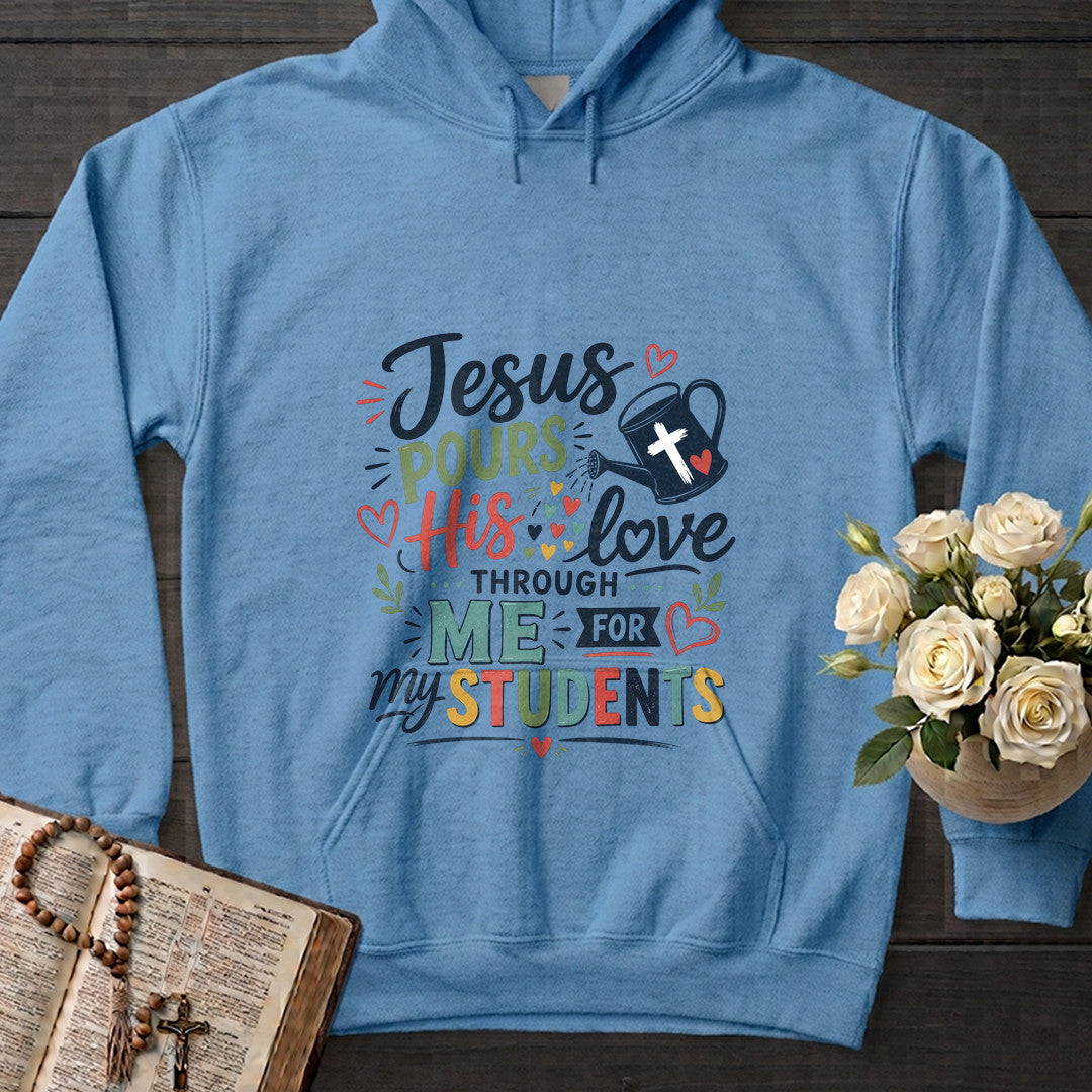 Jesus Pours His Love Through Me For My Students 01