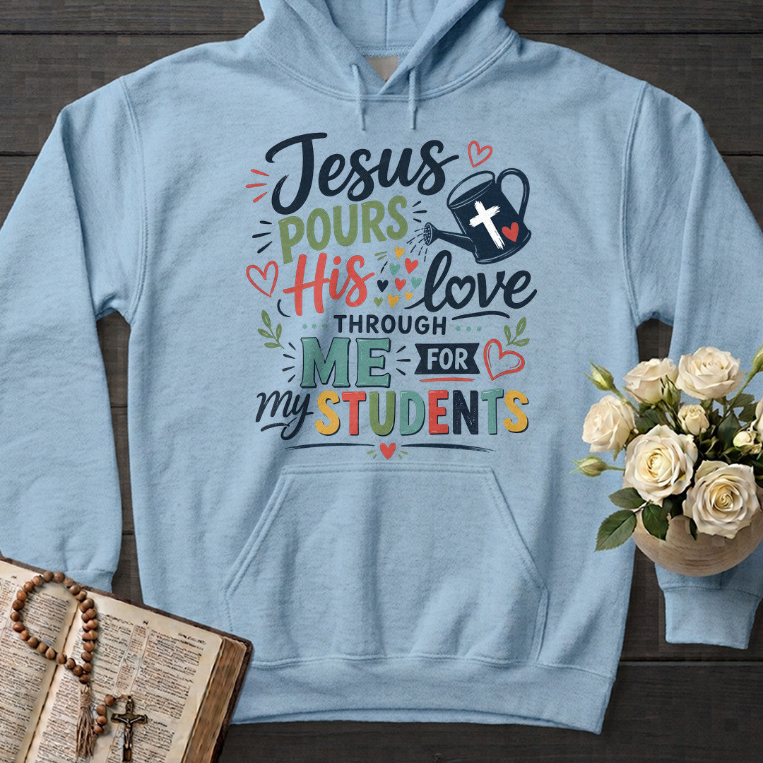 Jesus Pours His Love Through Me For My Students 01
