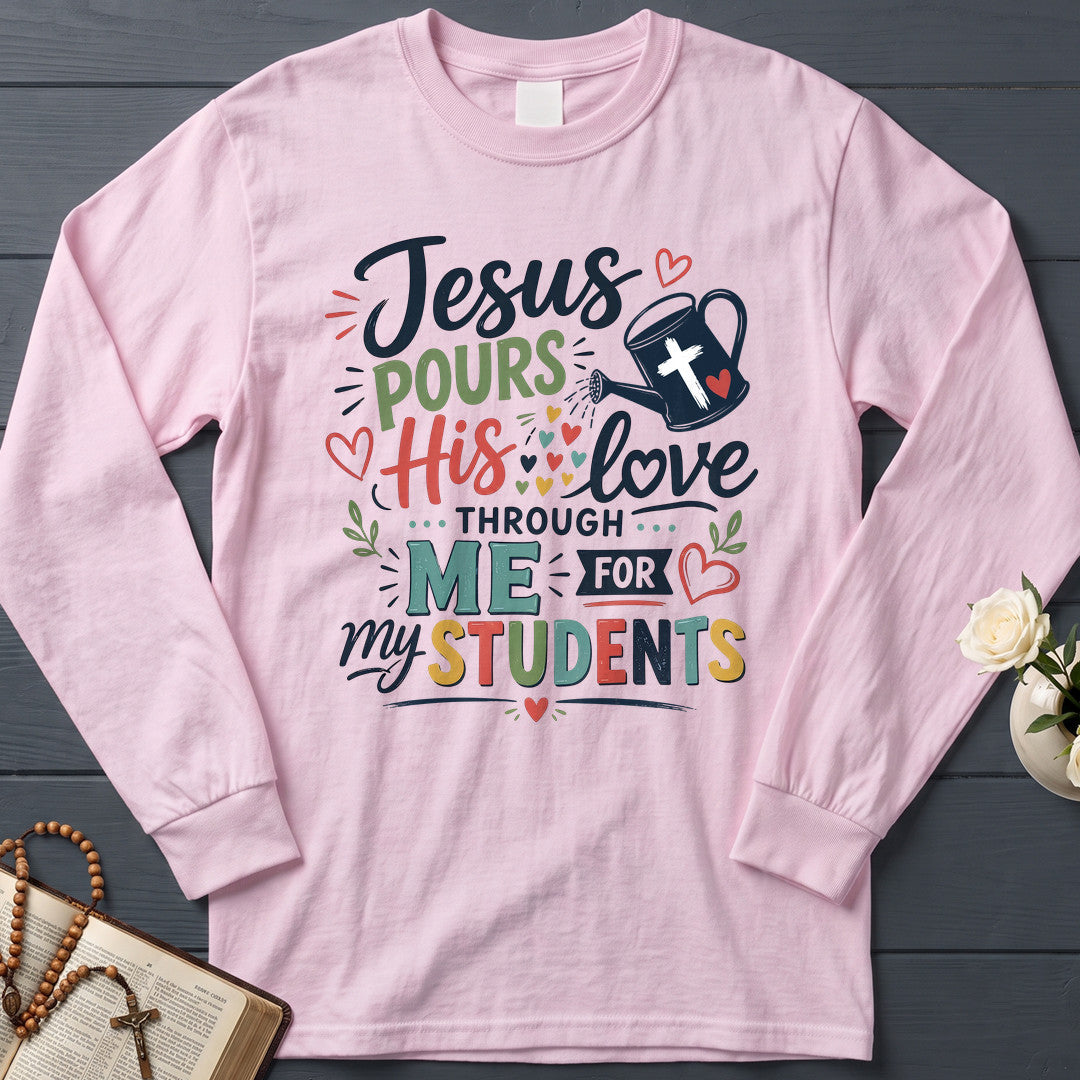 Jesus Pours His Love Through Me For My Students 01