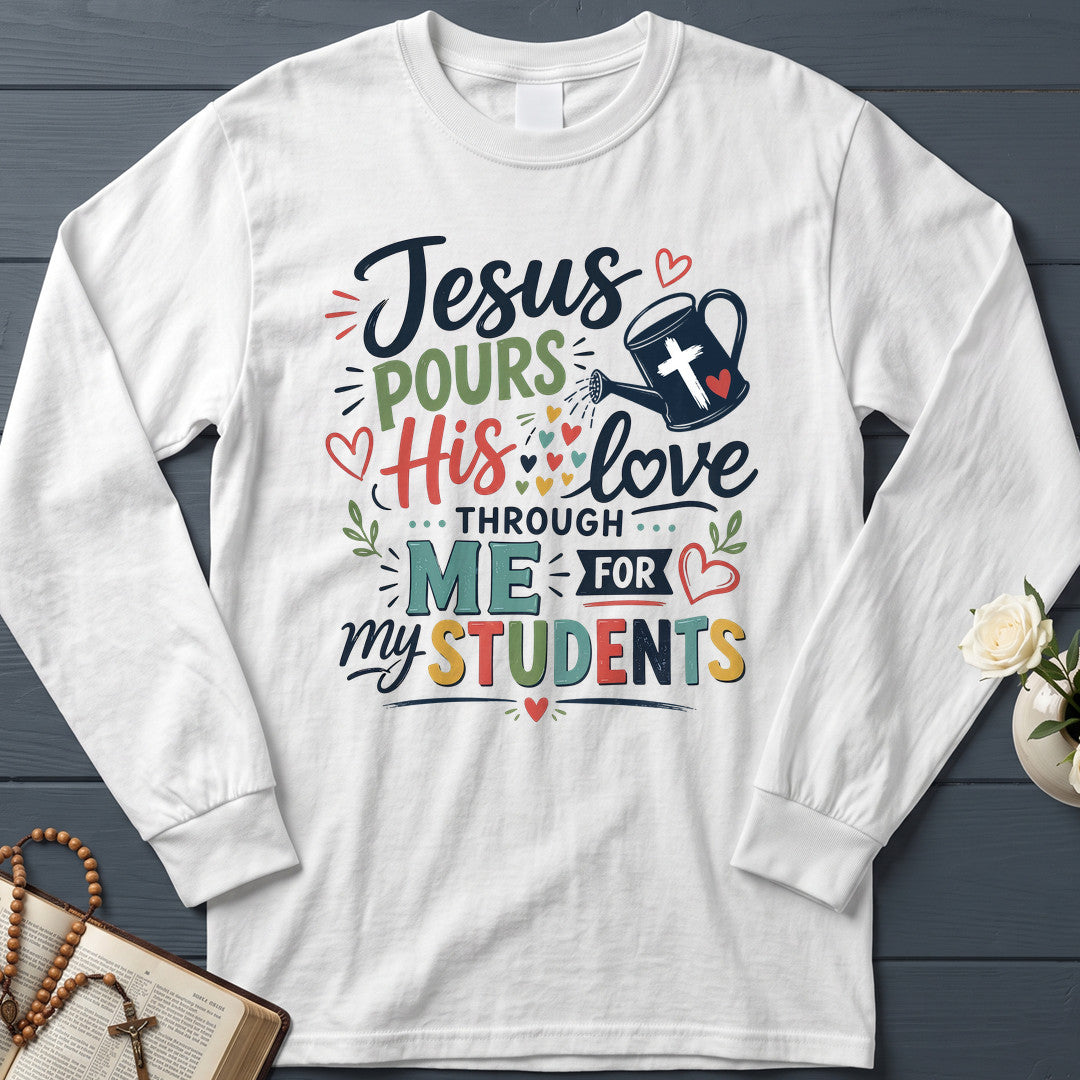 Jesus Pours His Love Through Me For My Students 01
