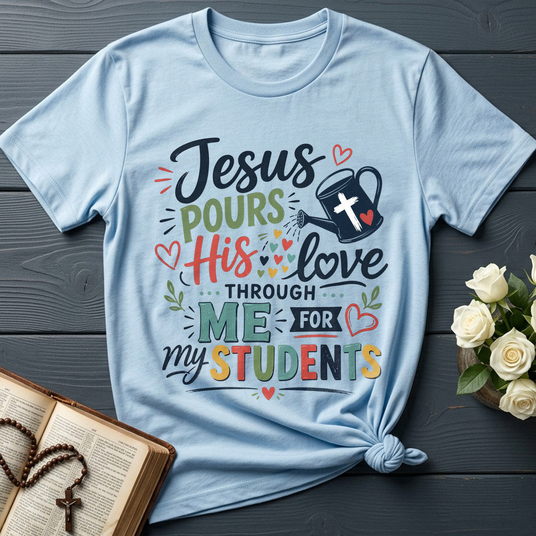 Jesus Pours His Love Through Me For My Students 01