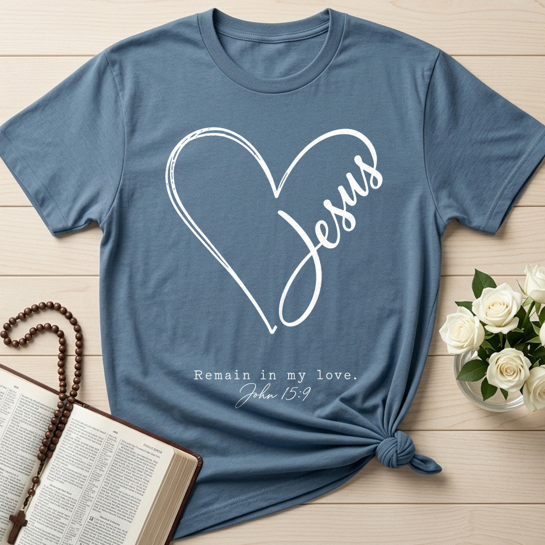 Jesus Remain In My Love John 15.9 01