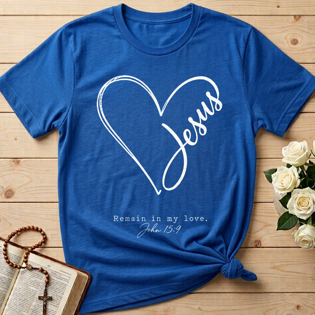 Jesus Remain In My Love John 15.9 01