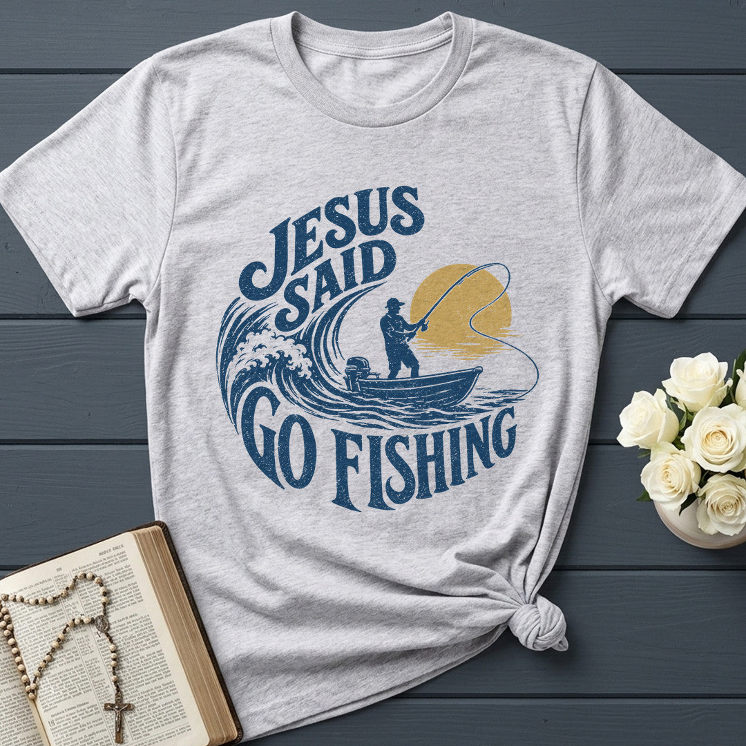 Jesus Said Go Fishing 01