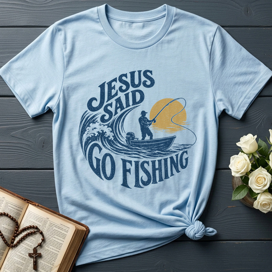 Jesus Said Go Fishing 01