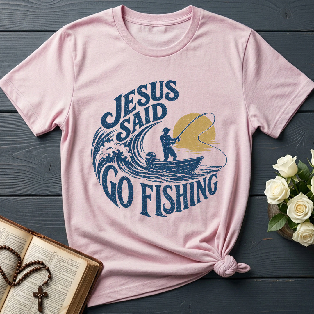 Jesus Said Go Fishing 01