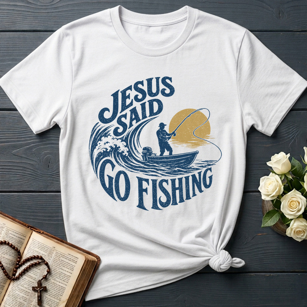 Jesus Said Go Fishing 01