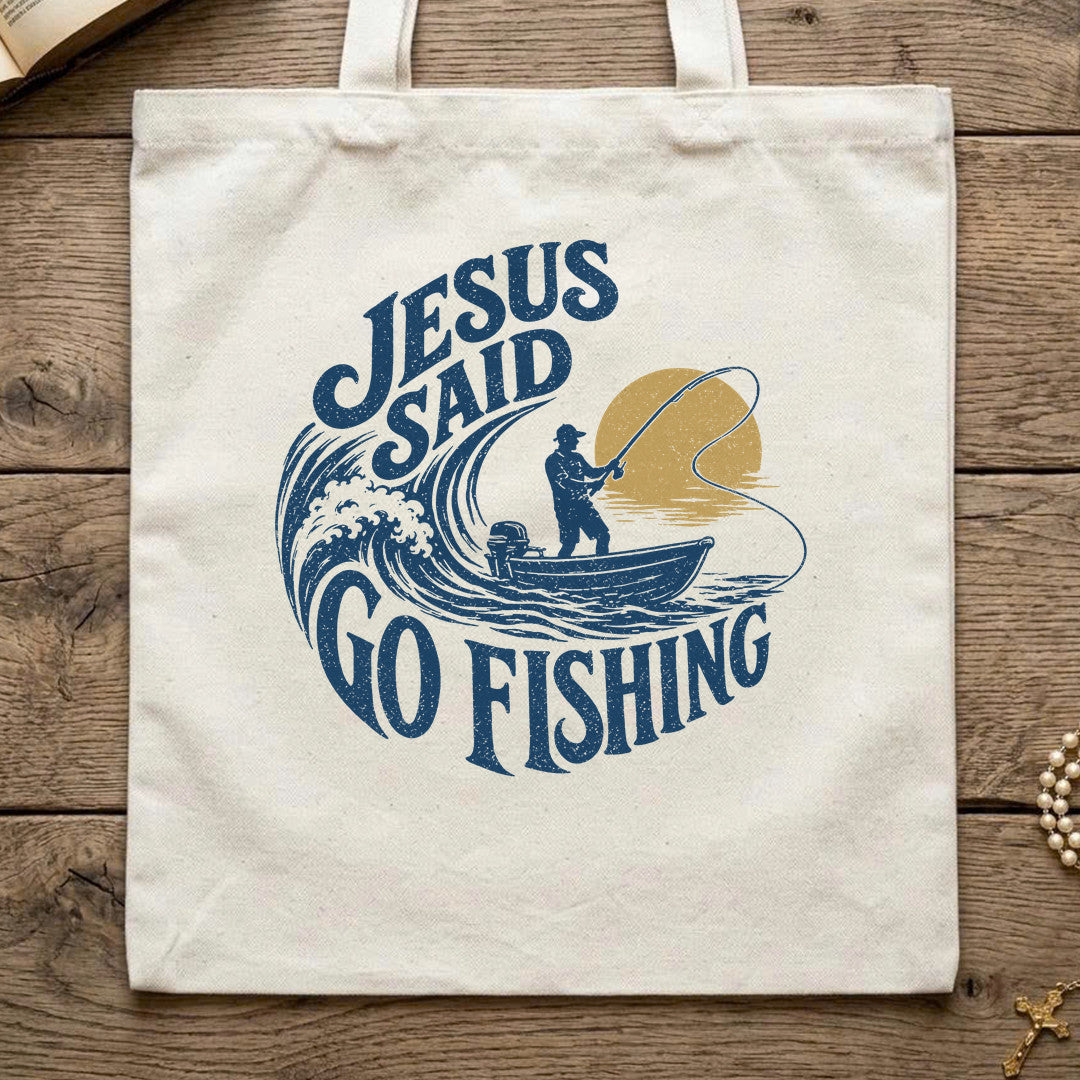 Jesus Said Go Fishing 01