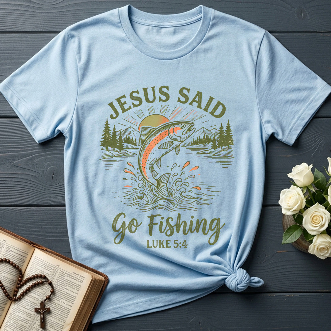 Jesus Said Go Fishing Luke 5.4 01