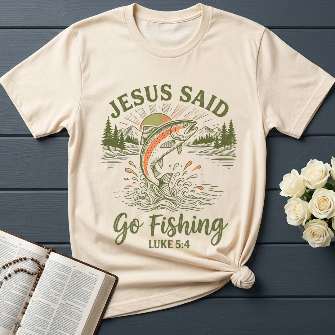 Jesus Said Go Fishing Luke 5.4 01