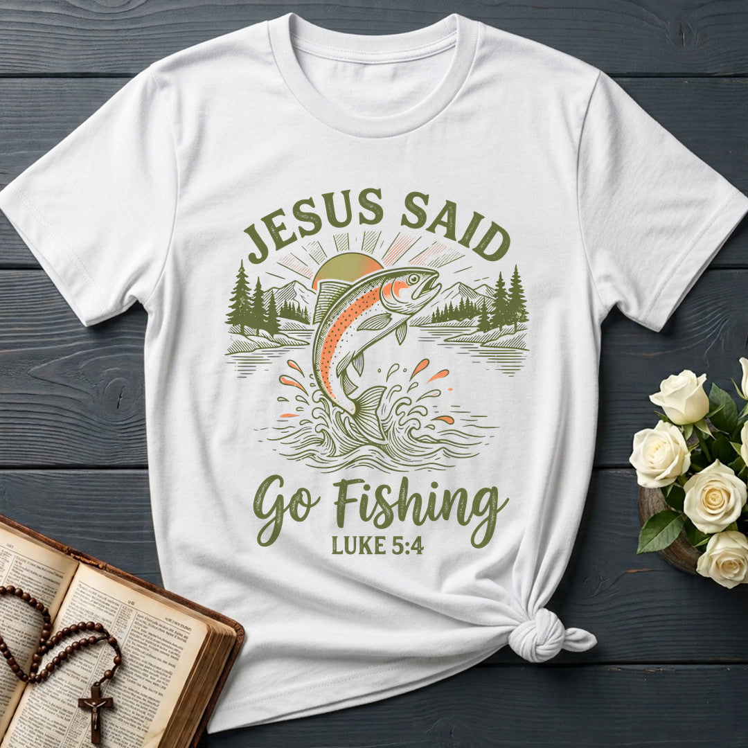 Jesus Said Go Fishing Luke 5.4 01