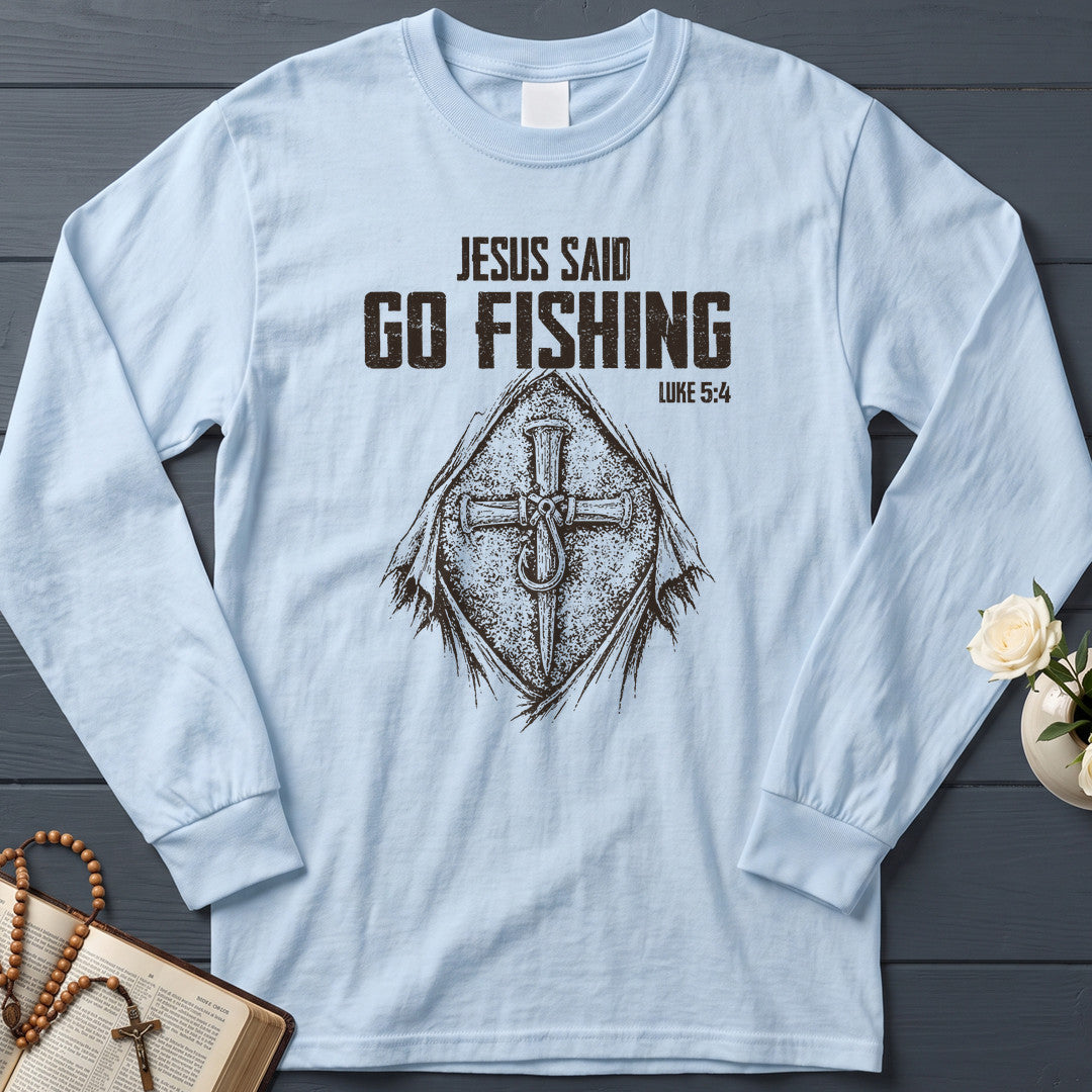 Jesus Said Go Fishing Luke 5.4 02