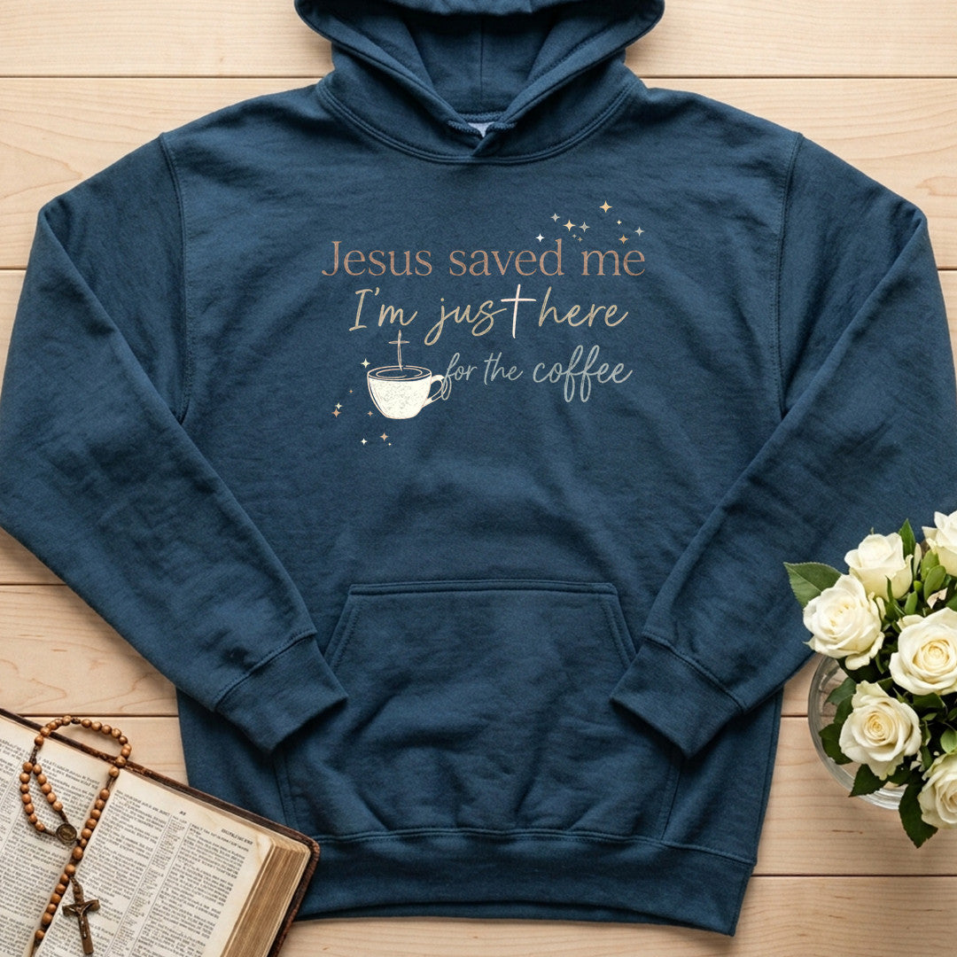 Jesus Saved Me I'm Just Here For The Coffee 01