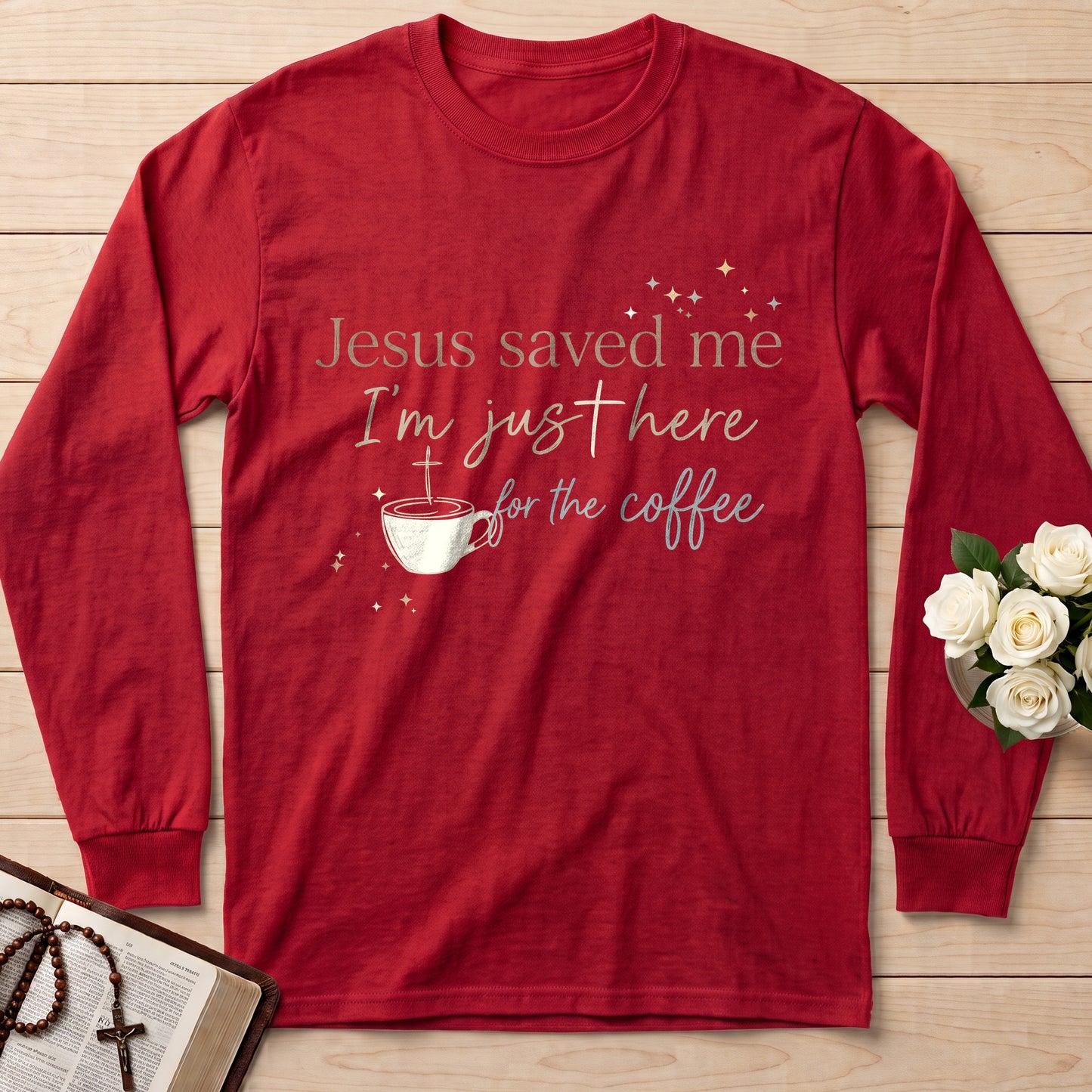 Jesus Saved Me I'm Just Here For The Coffee 01