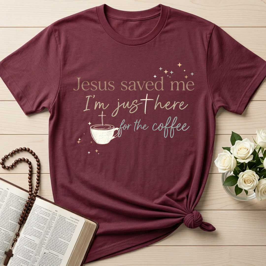 Jesus Saved Me I'm Just Here For The Coffee 01
