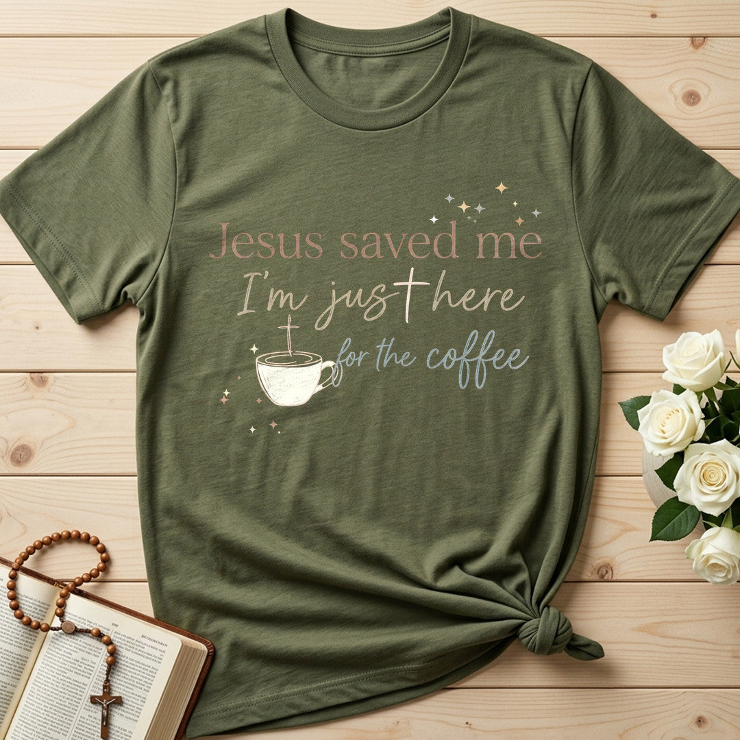 Jesus Saved Me I'm Just Here For The Coffee 01