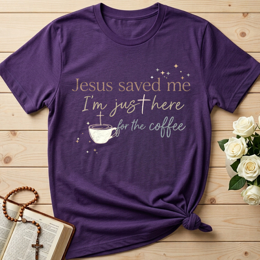 Jesus Saved Me I'm Just Here For The Coffee 01