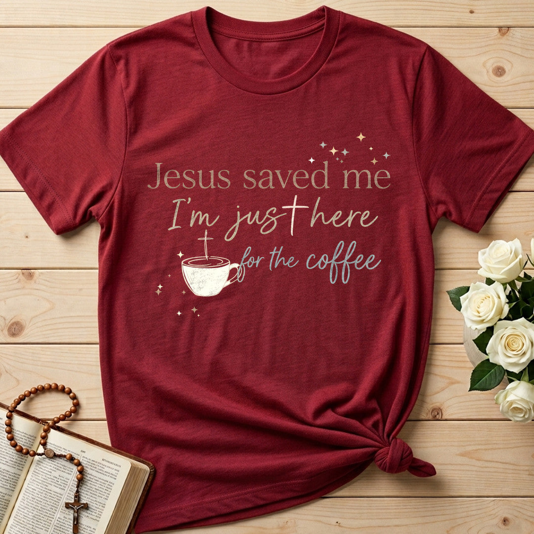 Jesus Saved Me I'm Just Here For The Coffee 01