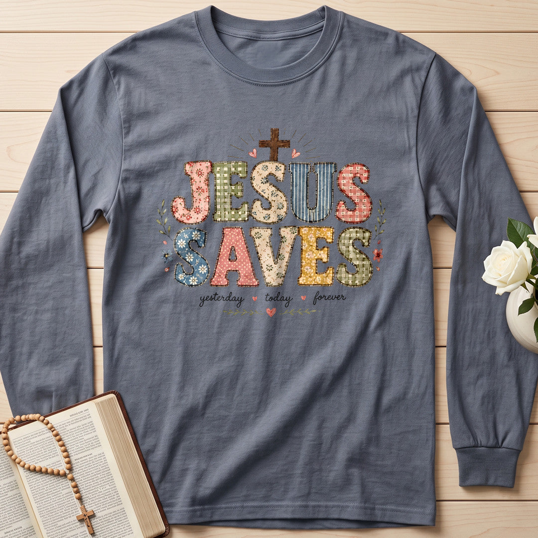 Jesus Saves Yesterday Today Forever 01
