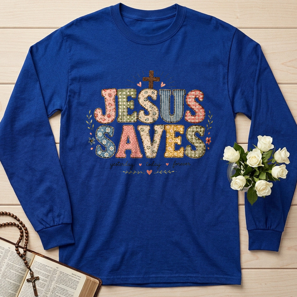 Jesus Saves Yesterday Today Forever 01