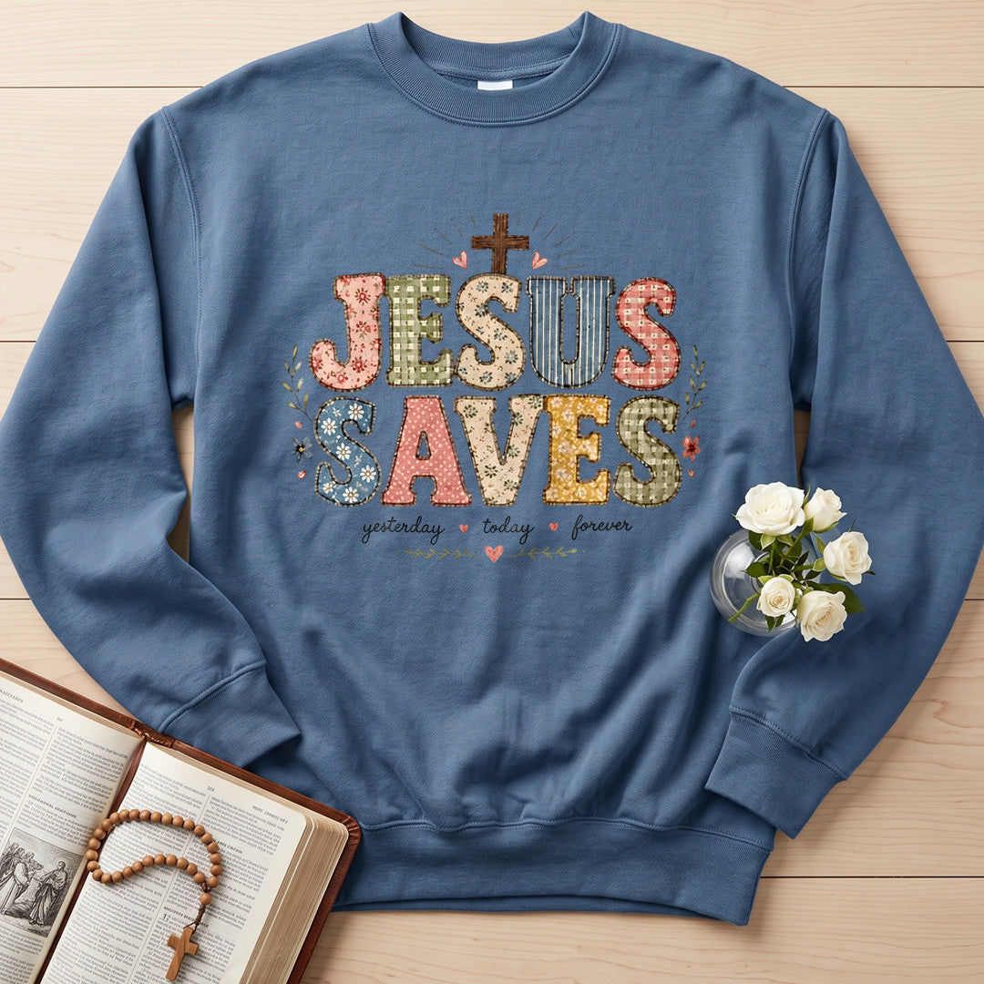 Jesus Saves Yesterday Today Forever 01