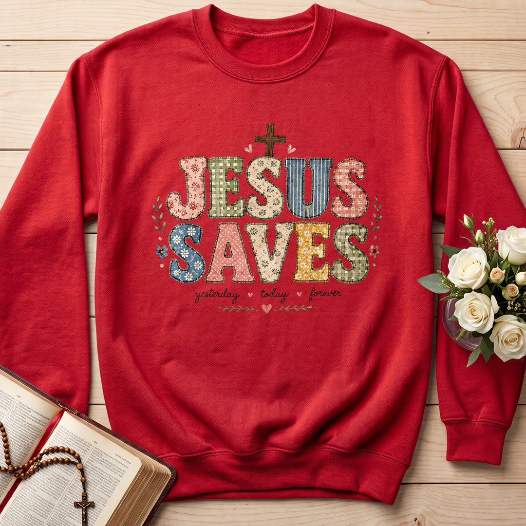 Jesus Saves Yesterday Today Forever 01