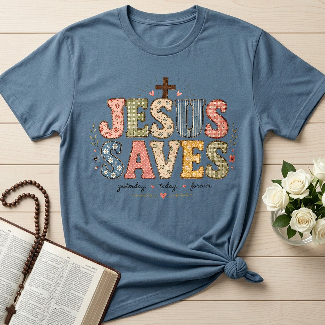 Jesus Saves Yesterday Today Forever 01